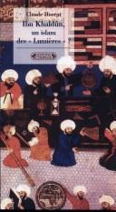 Cover of: Ibn Khaldûn: un islam des "Lumières"?