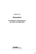 Cover of: Heimatfern: die S udtiroler Arbeitsmigration der 1950er und 1960er Jahre