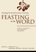 Feasting on the Word by David Lyon Bartlett, Barbara Brown Taylor