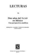 Cover of: Diez años del TLCAN en México: una perspectiva analítica