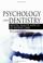 Cover of: Psychology And Dentistry