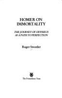 Cover of: Homer on immortality by Roger Sworder