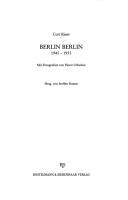 Cover of: Berlin Berlin: 1945 - 1953