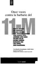 Cover of: Once voces contra la barbarie del 11-M