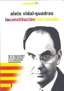 La constitución traicionada by Aleix Vidal-Quadras