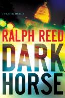 Cover of: Dark Horse: A Political Thriller