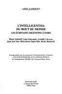Cover of: L' intelligentsia du bout du monde by Axel Gasquet
