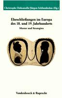 Cover of: Eheschliessungen im Europa des 18. und 19. Jahrhunderts: Muster und Strategien