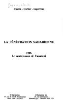 La pénétration saharienne: 1906, le rendez-vous de Taoudeni (French Edition) by Charles Cauvin, Henri Laperrine