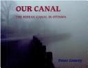 Cover of: Our canal by Peter Conroy