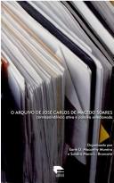 Cover of: O arquivo de José Carlos de Macedo Soares: correspondência ativa e passiva selecionada