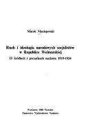 Cover of: Ruch i ideologia narodowych socjalistów w Republice Weimarskiej: o źródłach i początkach nazizmu 1919-1924