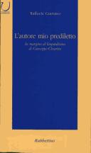 Cover of: L' autore mio prediletto: in margine al leopardismo di Giuseppe Chiarini
