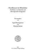 Cover of: Nordhessen im Mittelalter: Probleme von Identit at und  uberregionaler Integration