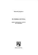 In forma di fuga by Marinella Pregliasco