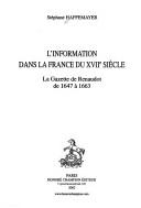 L' information dans la France du XVIIe siècle by Stéphane Haffemayer