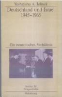 Cover of: Deutschland und Israel 1945-1965 by Yeshayahu A. Jelinek