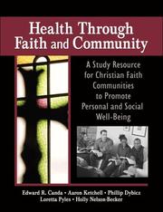 Cover of: Health Through Faith And Community: A Study Resource for Christian Faith Communities to Promote Personal and Social Well-being