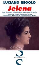 Cover of: Jelena: tutto il racconto della vita della regina Elena di Savoia