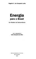 Energia para o Brasil by Rogério C. de Cerqueira Leite