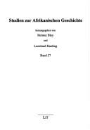 Die Geschichte der Enteignungen: Landpolitik und Landreform in Zimbabwe 1890-2000 by Birgit Englert