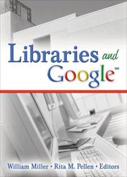 Libraries and Google by William Miller, Rita M. Pellen
