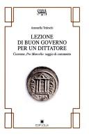 Cover of: Lezione di buon governo per un dittatore: Cicerone, Pro Marcello : saggio di commento