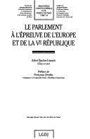 Cover of: Le Parlement à l'épreuve de l'Europe et de la Ve République