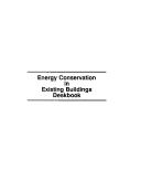 Cover of: Energy conservation in existing buildings deskbook