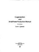 Cover of: Cogeneration and small power production manual