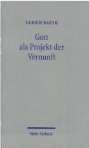 Cover of: Gott als Projekt der Vernunft