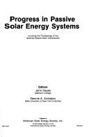 Cover of: Progress in passive solar energy systems by editors John Hayes, Dennis A. Andrejko.