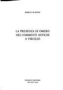 Cover of: La presenza di Omero nei commenti antichi a Virgilio