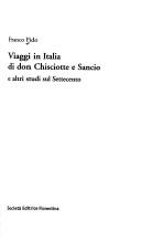 Cover of: Viaggi in Italia di don Chisciotte e Sancio e altri studi sul Settecento