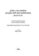 Cover of: Città e vita cittadina nei paesi dell'area mediterranea, secoli XI-XV: atti del convegno internazionale in onore di Salvatore Tramontana : Adrano-Bronte-Catania-Palermo, 18-22 novembre 2003