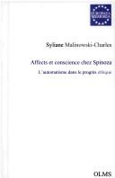 Cover of: Affects et consience chez Spinoza: l'automatisme dans le progres ethique by Syliane Malinowski-Charles