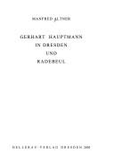 Gerhart Hauptmann in Dresden und Radebeul by Manfred Altner
