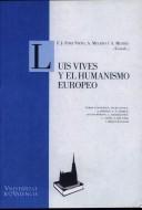 Cover of: Luis Vives y el humanismo europeo by F.J. Fdez. Nieto, A. Melero y A. Mestre, coords.