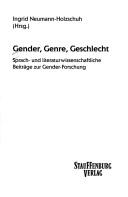 Cover of: Gender, Genre, Geschlecht: Sprach- und literaturwissenschaftliche Beiträge zur Gender-Forschung