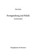 Cover of: Formgestaltung und Politik: Goethe-Studien