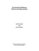 Cover of: Provincial tax reforms: options and opportunities