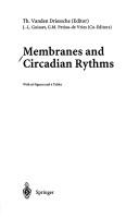 Cover of: Membranes and circadian rythms [sic]