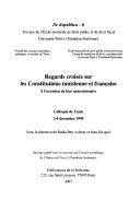Cover of: Regards croisés sur les constitutions tunisienne et française à l'occasion de leur quarantenaire: colloque de Tunis, 2-4 décembre 1999