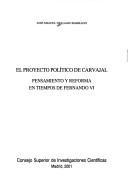 Cover of: proyecto político de Carvajal: pensamiento y reforma en tiempos de Fernando VI