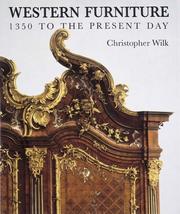 Cover of: Western Furniture: 1350 To the Present Day  | Christopher Wilk