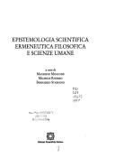 Cover of: Epistemologia scientifica, ermeneutica filosofica e scienze umane