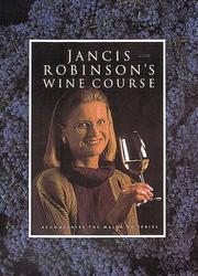 Cover of: Jancis Robinson's Wine Course by Jancis Robinson