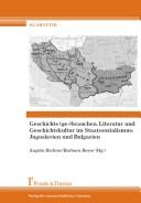 Cover of: Geschichte (ge-)brauchen: Literatur und Geschichtskultur im Staatsozialismus: Jugoslavien und Bulgarien
