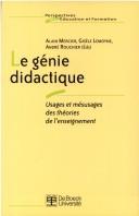 Cover of: Le génie didactique by Alain Mercier, Gisèle Lemoyne, André Rouchier (éds).