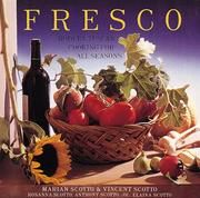 Cover of: Fresco by Scotto: modern Tuscan cooking for all seasons